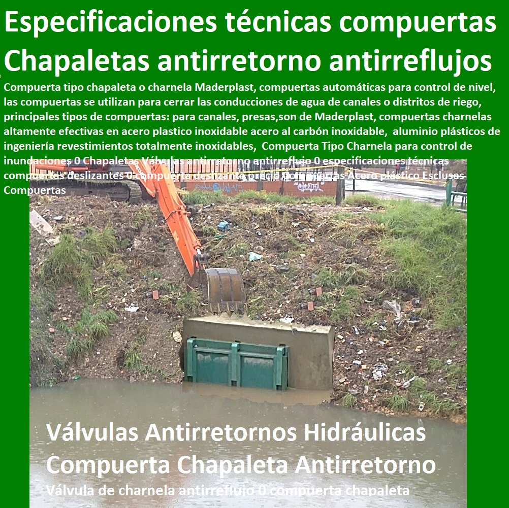 Compuerta Tipo Charnela para control de inundaciones 0 Chapaletas Válvulas antirretorno antirreflujo 0 especificaciones técnicas compuertas deslizantes 0 compuerta deslizante precio Compuertas Acero plástico Esclusas Compuertas 1 Compuerta Tipo Charnela para control de inundaciones 0 Chapaletas Válvulas antirretorno antirreflujo 0 especificaciones técnicas compuertas deslizantes 0 compuerta deslizante precio Compuertas Acero plástico Esclusas Compuertas 1